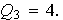 $Q_{3}=4.$