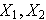 $X_{1},X_{2}$