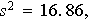 $s^{2}=16.86,$