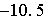 $-10.5$