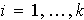 $i=1,\ldots ,k$