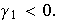 $\gamma _{1}<0.$